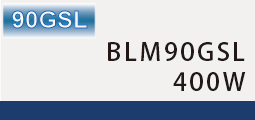 BLM90GSL-400W
