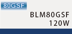 BLM80GSF-120W
